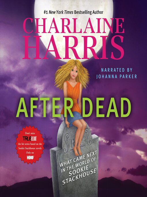 Title details for After Dead: What Came Next in the World of Sookie Stackhouse by Charlaine Harris - Wait list